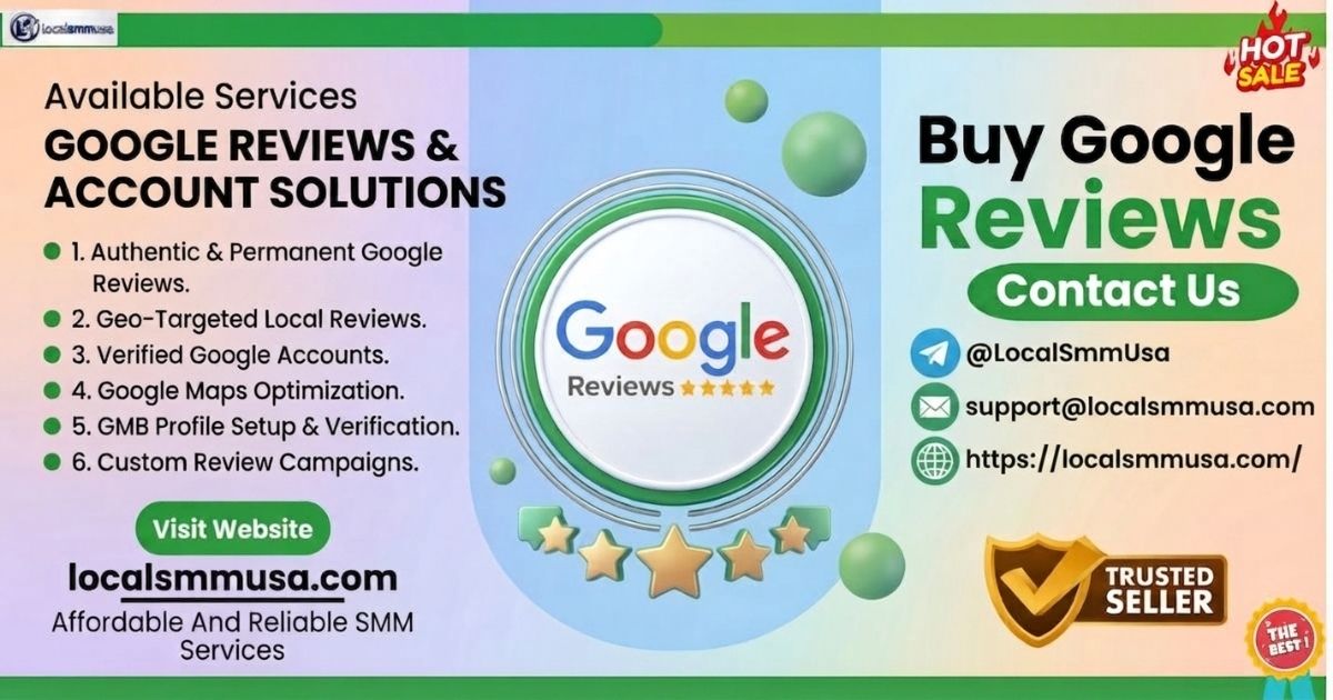 Buy Google 5 Star Reviews localsmmusa
